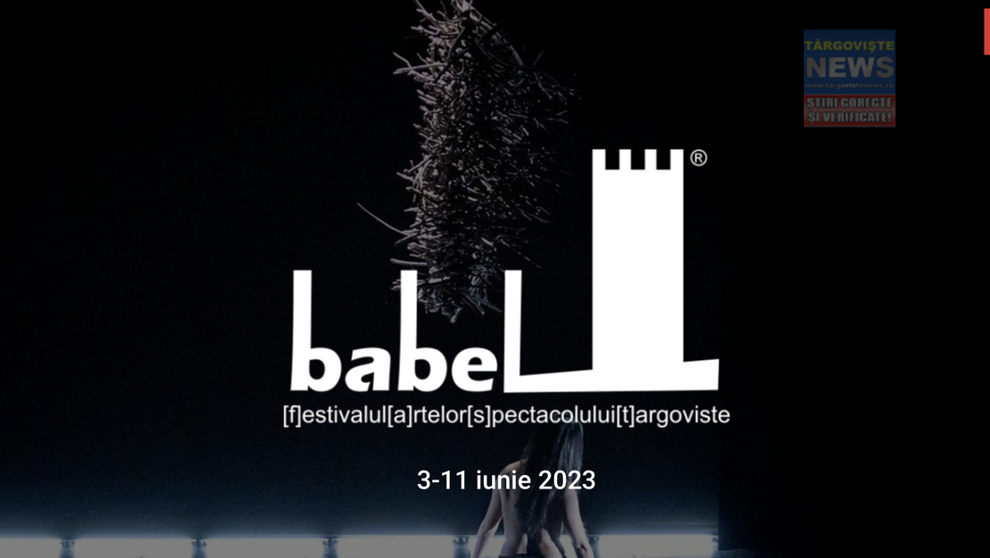 Babel F.A.S.T. – Cel mai important eveniment cultural, între 3 și 10 iunie, la Târgoviște!
