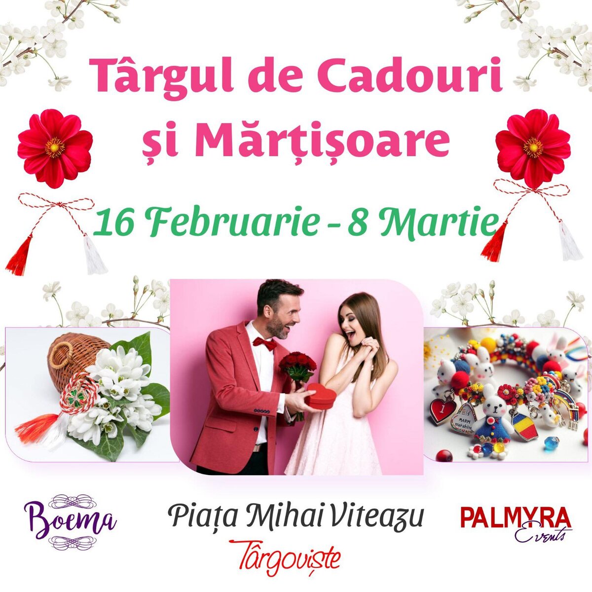 Nu rataţi Târgul de Cadouri şi Mărţişoare, între 16 februarie şi 8 martie, la Târgovişte!