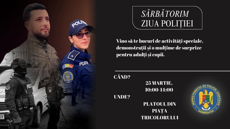 Mâine, în Piaţa Tricolorului din Târgovişte, activităţi de Ziua Poliţiei Române