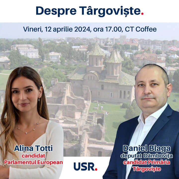Vineri, la Târgovişte: Alina Totti, candidată pentru PE şi deputatul Daniel Blaga, discuţii interesante despre regenerarea urbană